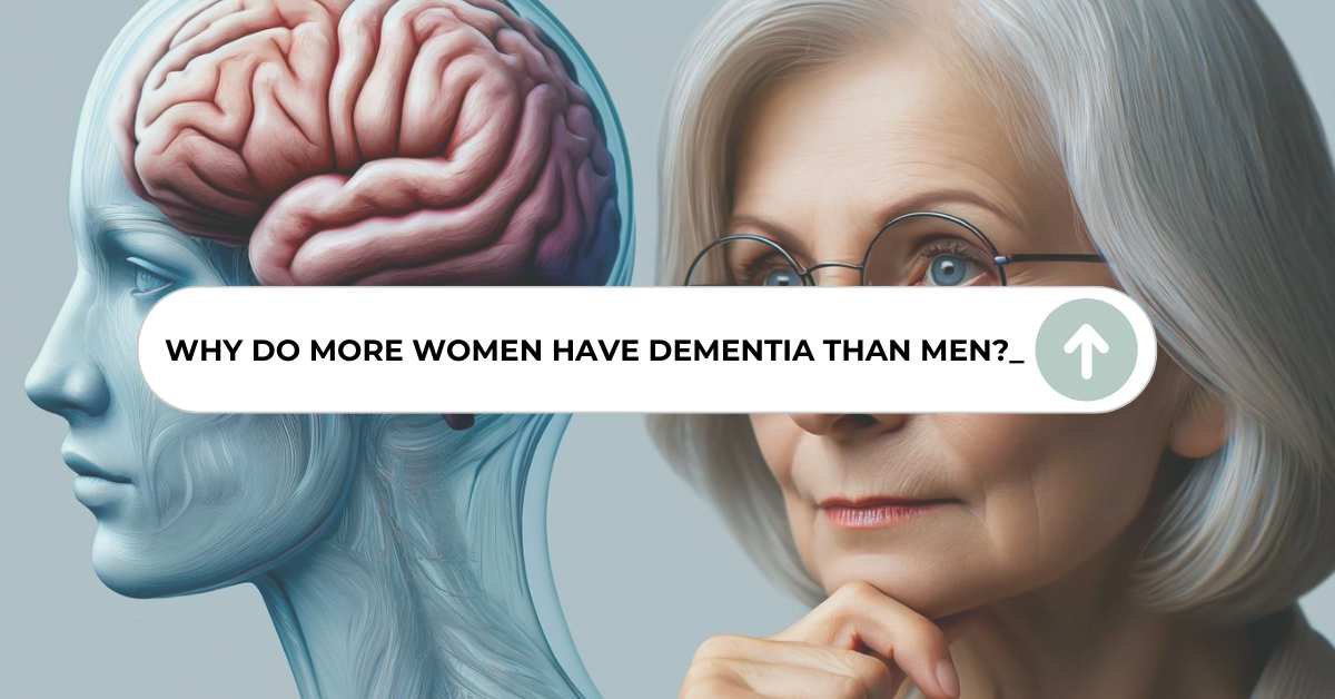 Insightful comparison between a graphic of a woman with a visible brain and a middle-aged woman pondering the question, "Why do more women have dementia than men?"