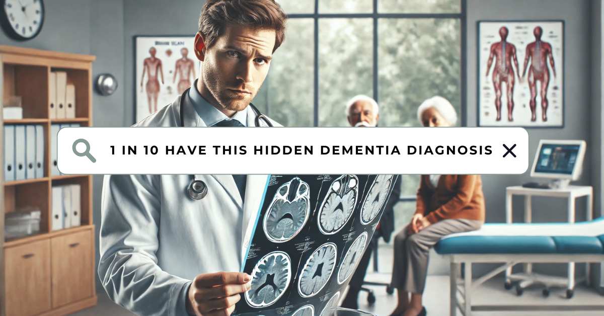 Concerned doctor examining brain scans, highlighting the statistic '1 in 10 Have This Hidden Dementia Diagnosis,' referencing mixed dementia, with elderly patients in the background.