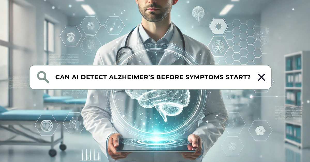 Doctor holding a futuristic AI-powered holographic brain scan in a modern medical setting, with search bar overlay asking "Can AI detect Alzheimer’s before symptoms start?" – concept image for early Alzheimer's detection using artificial intelligence.