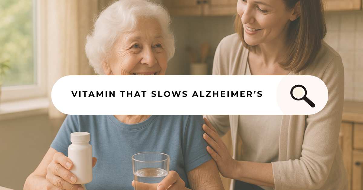 miling elderly woman holding a supplement bottle and a glass of water at a kitchen table, with a supportive caregiver by her side, and text overlay reading “Vitamin That Slows Alzheimer’s