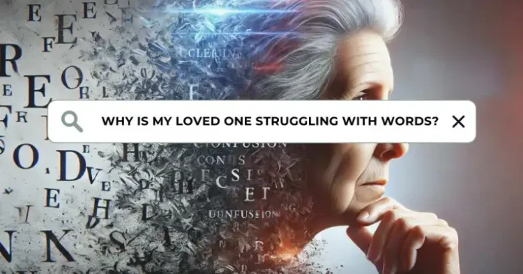 The-Struggle-With-Words-Understanding-Aphasia-In-Dementia